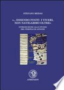 --Essendo finiti i viveri, non navigammo oltre