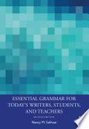 Essential Grammar for Today's Writers, Students, and Teachers