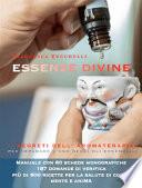 Essenze Divine, i Segreti dell’Aromaterapia