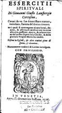 Essercitii spirituali Di Giovanni Giusto Lanspergio Certosino.... Nuovamente tradotti di Latino in volgare