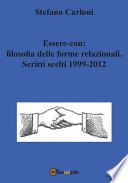 Essere-con: filosofia delle forme relazionali. Scritti scelti 1999-2012