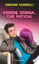 Essere donna... che fatica!
