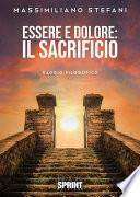 Essere e Dolore: il Sacrificio