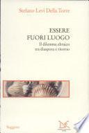 Essere fuori luogo