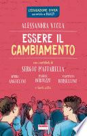 Essere il cambiamento