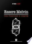 Essere Melvin tra finzione e realtà