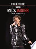 Essere Mick Jagger