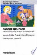 Essere nel fare. Introduzione alla terapia occupazionale