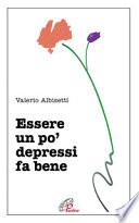 Essere un po' depressi fa bene