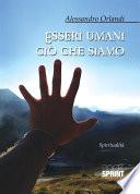 Esseri umani ciò che siamo