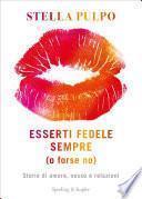 Esserti fedele sempre (o forse no)