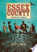 Essex County. I fantasmi della memoria (9L)