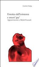 Estetica dell'esistenza e ascesi gay