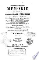 Estratti delle memorie del principe di Talleyrand-Perigord gia vescovo d'Autun ... raccolti e ordinati dalla signora contessa O... di C... autrice delle Memorie d'una donna di qualita