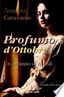 Estratto - Profumo d'Ottobre. Un autunno di ricordi