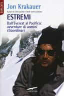 Estremi. Dall'Everest al Pacifico: avventure di uomini straordinari
