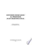 Estudios dedicados al profesor Juan Martínez Ruíz