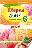 Étapes d'été plus 2. Con Cd Audio. Per la Scuola elementare
