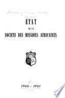 État de la Société des Missions Africaines, 1960-61