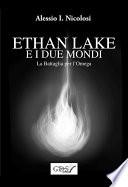 Ethan Lake e i Due mondi - La battaglia per l'Omega