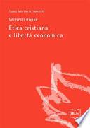 Etica cristiana e libertà economica