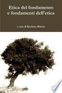 Etica del fondamento e fondamenti dell'etica