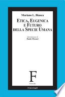 Etica, eugenica e futuro della specie umana