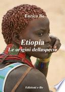 Etiopia - Le origini della specie