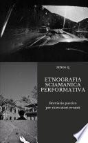 ETNOGRAFIA SCIAMANICA PERFORMATIVA