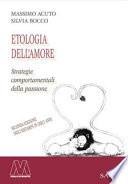 Etologia dell'amore. Strategie comportamentali della passione