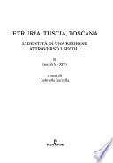 Etruria, Tuscia, Toscana: Atti della seconda Tavola rotonda, Pisa 18-19 marzo 1994 (Secoli V-XIV)