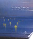 Ettore de Conciliis. Le Pale del Mediterraneo. Ediz. illustrata