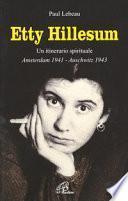Etty Hillesum. Un itinerario spirituale Amsterdam 1941-Auschwitz 1943