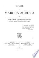 Étude sur Marcus Agrippa par Adhémar François Motte