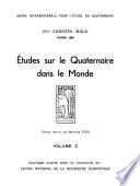 Études sur le quaternaire dans le monde