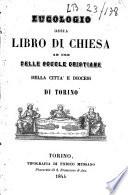 Eucologio ossia libro di Chiesa ad uso delle senole Christiane della città' e diocesi di Torino