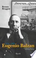 Eugenio Balzan - 1874-1953