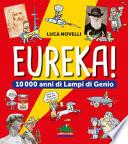Eureka! 10.000 anni di lampi di genio