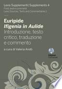 Euripide, Ifigenia in Aulide. Introduzione, testo critico, traduzione e commento