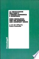 Euro circulation and the Economic Monetary Union
