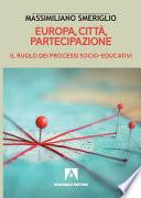 Europa, città, partecipazione. Il ruolo dei processi socio-educativi
