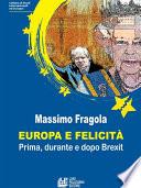 Europa e felicità. Prima, durante e dopo Brexit