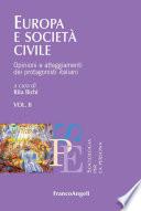 Europa e società civile. Opinioni e atteggiamenti dei protagonisti italiani. Vol. II