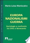 Europa nazionalismi guerra. Sociologie a confronto tar Otto e Novecento