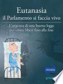 Eutanasia il Parlamento si faccia vivo
