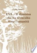 EVA - Il dramma che ha sconvolto tutta l'umanità