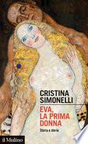Eva, la prima donna. Storia e storie