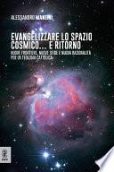 Evangelizzare lo spazio cosmico... e ritorno