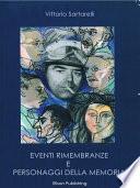 Eventi, rimembranze e personaggi della memoria