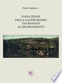 Evoluzione della gastronomia dai Romani al Risorgimento